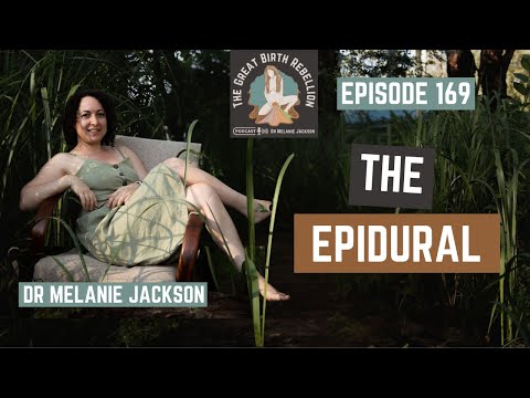 Video thumbnail: Epidural pain relief: a discussion with The Great Birth Rebellion